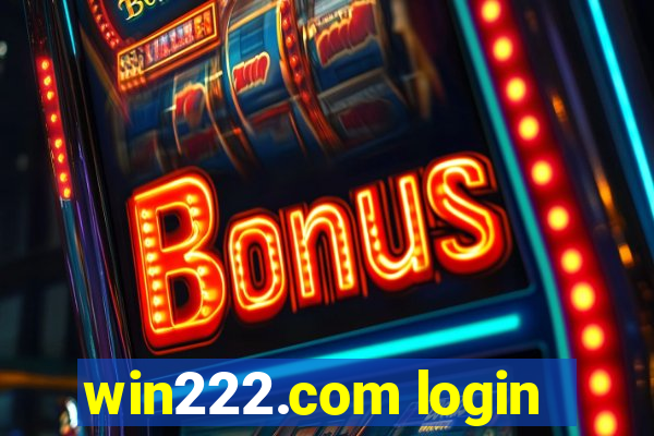 win222.com login